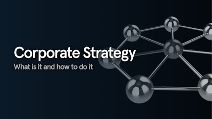 Corporate Strategy: What Is It and How To Do It (With Examples)